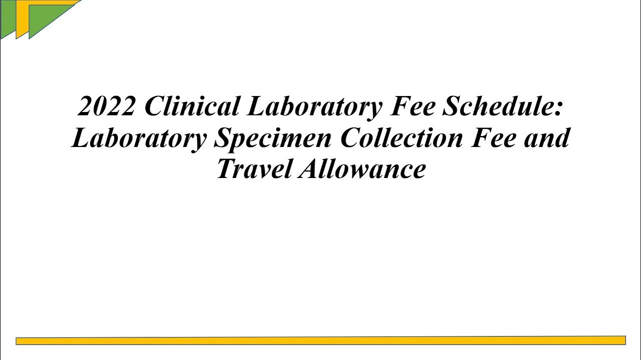 2022 Clinical Laboratory Fee ScheduleLaboratory Specimen Collection
