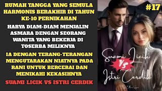 Suami Licik Vs Istri Cerdik || Eps.017
