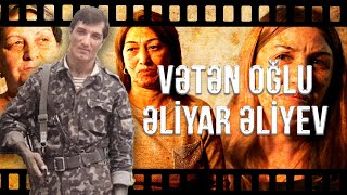 Vətən oğlu Əliyar Əliyev - XÜSUSİ REPORTAJ