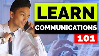 Learn Communications in 10 Minutes | Communications 101
