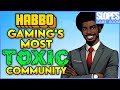 Gamings most toxic community  habbo hotel