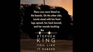 Listen to Stephen King's YOU LIKE IT DARKER