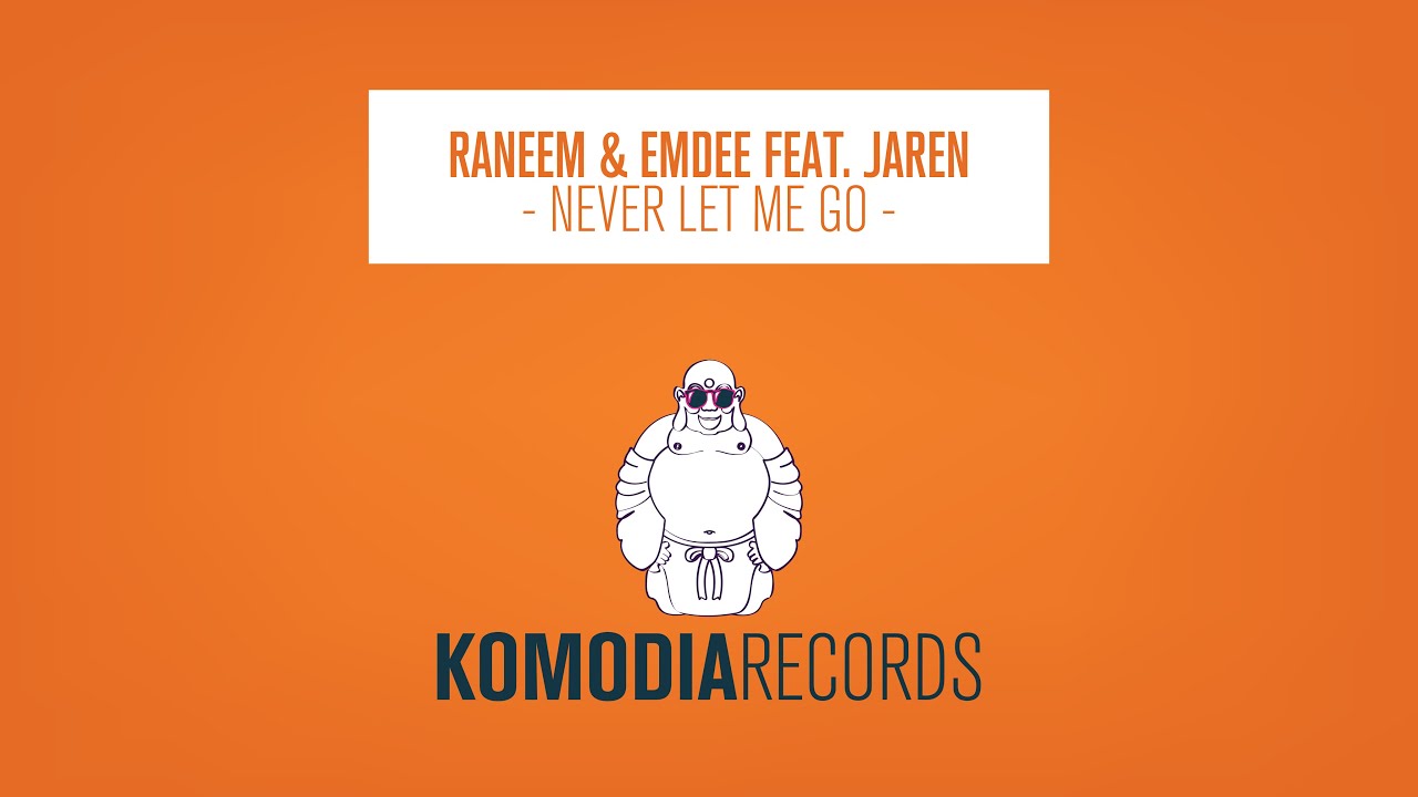 Raneem & Emdee feat. Jaren - Never Let Me Go (Original Mix) [OUT NOW]