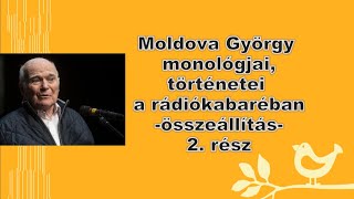 Moldova György monológjai - történetei a rádiókabaréban 2. rész