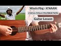 Wavin Flag - K&#39;NAAN | Guitar Lesson