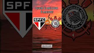 Quem É Melhor São Paulo Ou Corinthians?