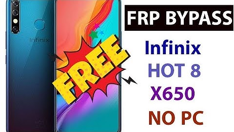Infinix Hot 8 (X650C) Frp Bypass Unlock 2024 - with out PC