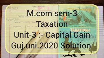 #2 Capital gain | M.com sem-3 | Taxation | Gujarat University 2020 solution | I M Education