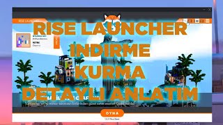 Rise Launcher çıktı ! Rise launcher nasıl indirilir kurulur