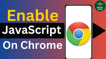 How to Enable JavaScript On Chrome ?