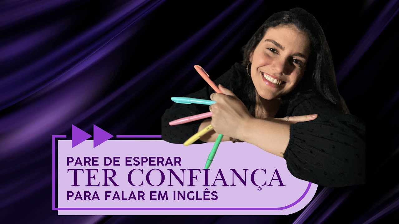 Pare de esperar ter confiança para falar em inglês | Inglês para iniciantes