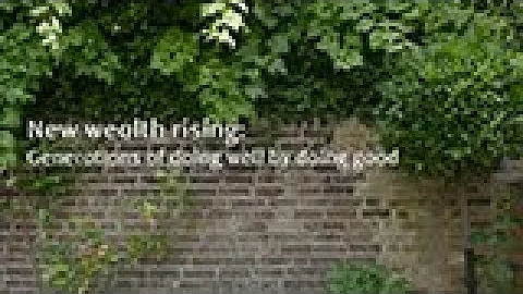 New wealth rising: Generations of doing well by doing good