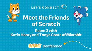 Scratch Conference 2025 - Meet the Friends of Scratch: Katie Henry of micro:bit