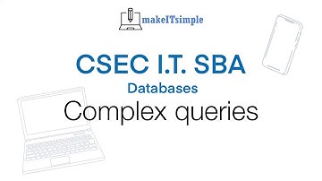 CSEC IT SBA - Complex Queries