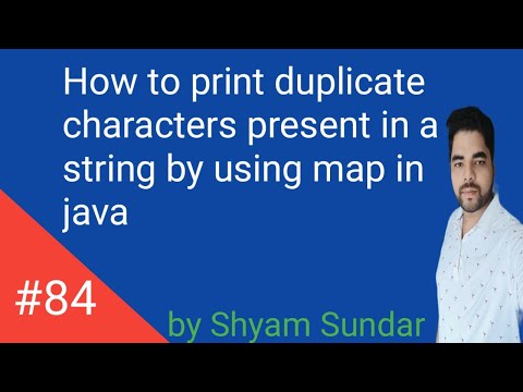 How to print duplicate characters present in a string by using map in java || Shyam Sundar