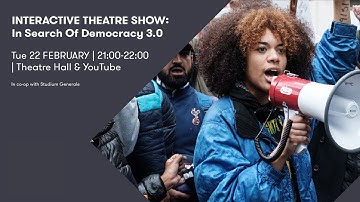 Interactive theatre show: In Search Of Democracy 3.0