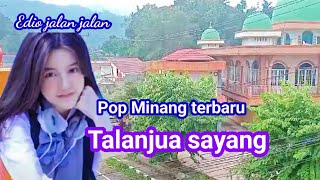 Download lagu Pop Minang terbaru Talanjua sayang // Jalan layang Simpang 8 Padang panjang