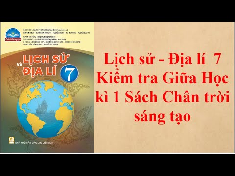 Video Lịch sử - Địa lí 7 Kiểm tra Giữa Học kì 1 Sách Chân... - YouTube