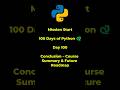 Python Tutorial for Beginners | Day 100 | Conclusion Course Summary &amp; Future Roadmap #python