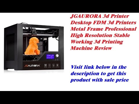 JGAURORA 3d Printer