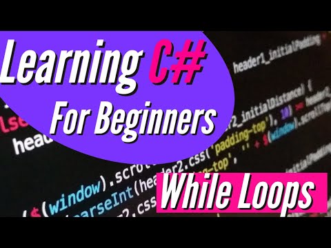 While Loops - Learing C# For Beginners