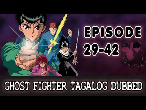 Ghost Fighter (TAGALOG) - Episode 29-42