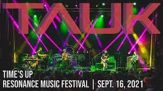 Video thumbnail of "TAUK - Time's Up - Resonance Music Festival 2021"