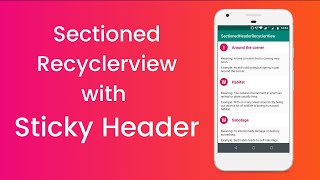 Sectioned Recyclerview with Sticky Header in Android | App Development |  Recyclerview screenshot 3