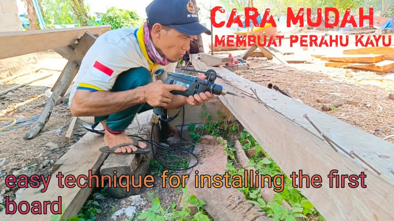 Cara mudah untuk  pemasangan papan pertama!!?di lunas perahu panjang 9meter