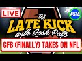 Late kick live ep 514 firsttime cfp teams  bold predictions  bama vs uga  cfb playoff vs nfl