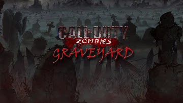 Graveyard Call of Duty Custom Zombies