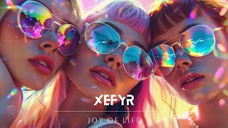 Xefyr - Joy Of Life [Official Music Video]