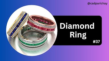 How To Create Diamond ring In 3d || Gemvision Matrix 9 Tutorial #37