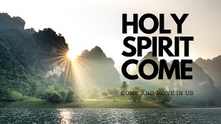 Holy Spirit Come, Come and Move in Us CHC & Come Holy Spirit Fall Afresh on Me - Cover Song