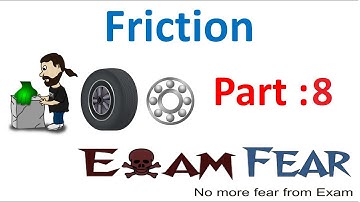 Physics Friction Part 8 (Friction is a necessary evil) Class 8  VIII