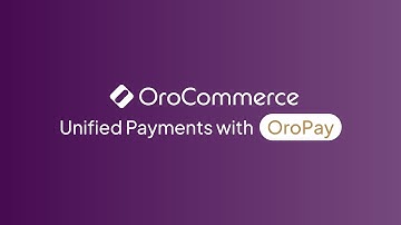 Connect Your Commerce to Your Cash Flow with OroPay | OroCommerce Feature Highlights
