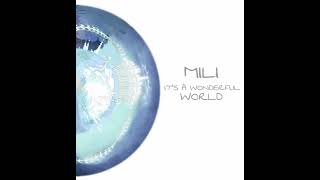 Mili - Rightfully (It's A Wonderful World - Concept Tour)