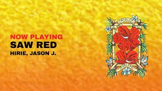"Saw Red" by Hirie, Jason J (Official Visualizer)
