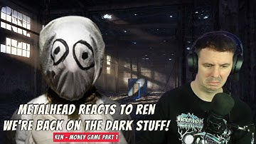 Metalhead reacts to Ren – Money Game Part 1 | First Time Reaction 💰🔥