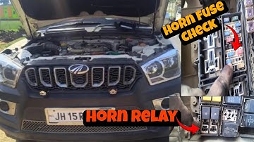 Mahindra Scorpio S3 Horn not working||Horn ka fuse kaise check Karen||horn ka relay kaise check kren