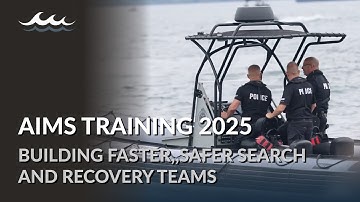 AIMS Training 2025: Building Faster, Safer Search and Recovery Teams