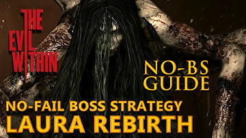 The Evil Within No-BS Guide Ch. 5 Laura Rebirth Strategy