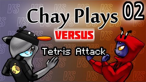 Chay Plays VERSUS: Tetris Attack Episode 2: The Madness Continues