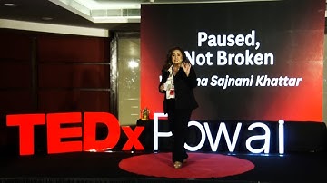 Paused, Not Broken | Vandana Sajnani | TEDxPowai