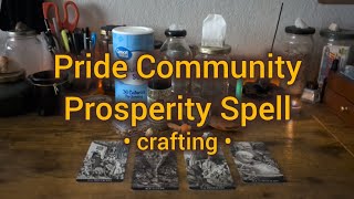 Pride Community Prosperity Spell • Crafting