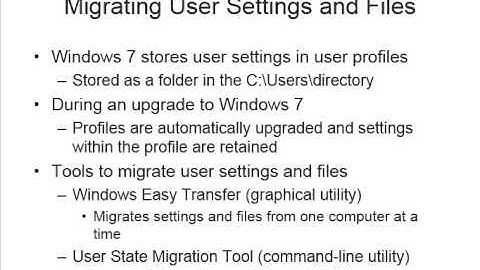 Windows 7 - Migrating User Settings and Files