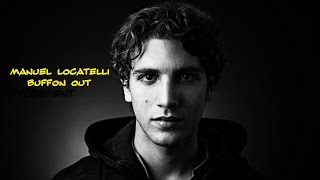 Manuel Locatelli - Buffon Out
