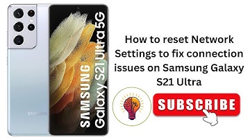 How to reset Network Settings to fix connection issues on Samsung Galaxy S21 Ultra?