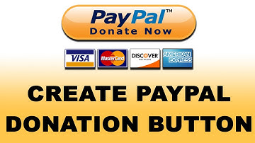How to Create PayPal Donations Button