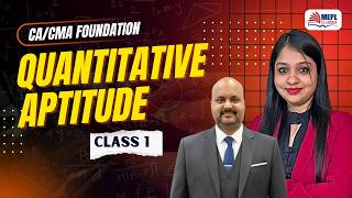 CA/CMA Foundation | QUANTITATIVE APTITUDE  Class 1 | MEPL Classes